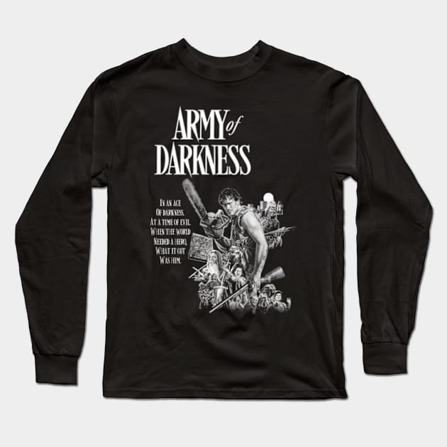 Army of darkness Long Sleeve T-Shirt by CosmicAngerDesign